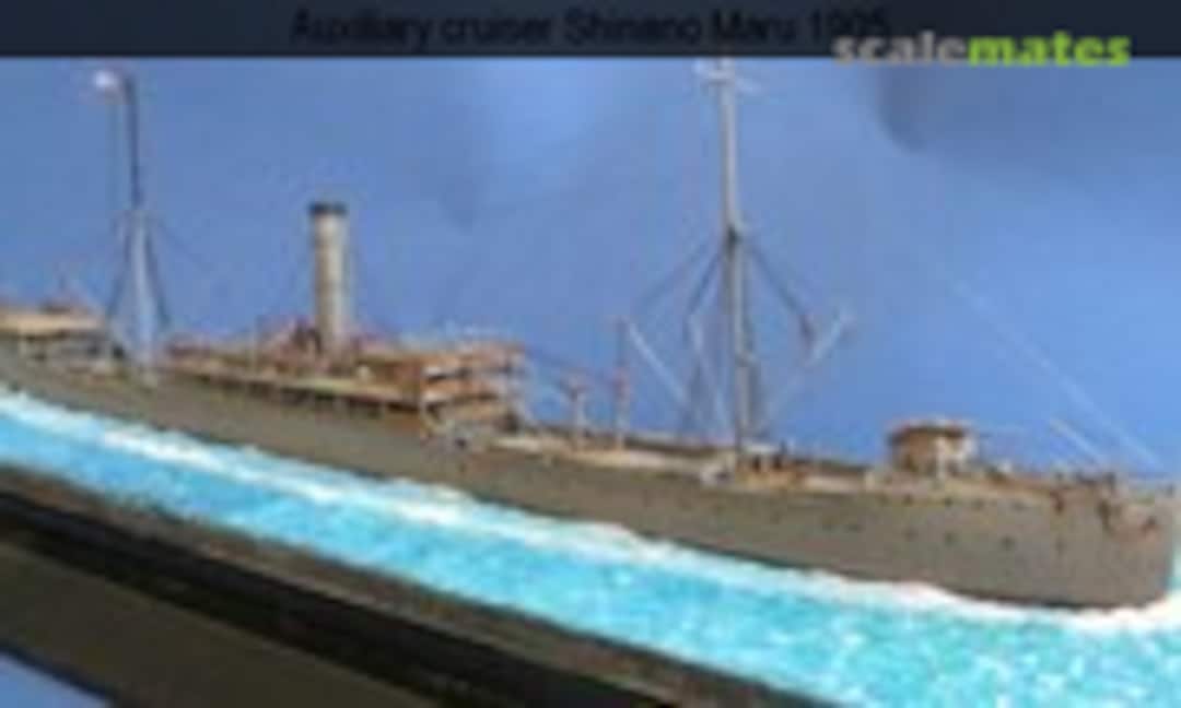 Japanischer Hilfskreuzer Shinano Maru 1:700