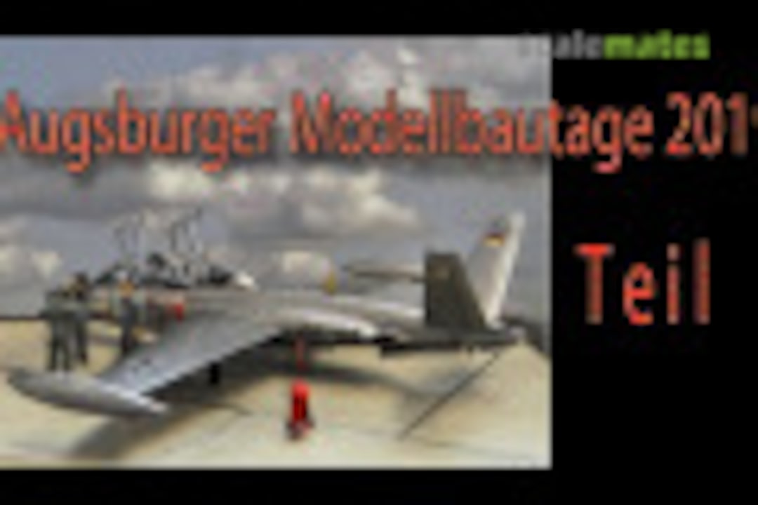 Augsburger Modelltage Teil 1 No