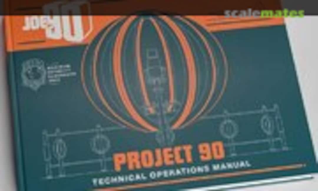 Joe 90 Technical Operations Manual (Anderson Entertainment ) Joe 90 Technical Operations Manual (Anderson Entertainment )