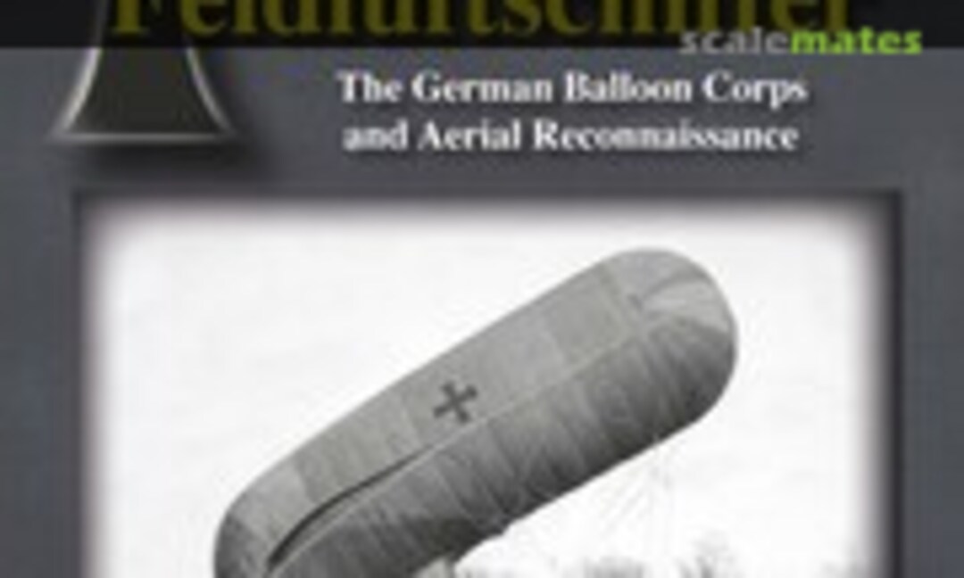 Feldluftschiffer (Tankograd Publishing 1008) Feldluftschiffer (Tankograd Publishing 1008)
