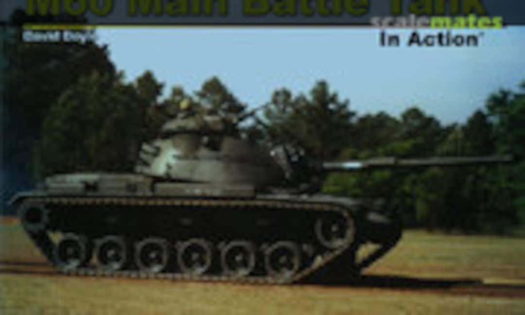 M60 Main Battle Tank in Action (Squadron/Signal Publications 12060) M60 Main Battle Tank in Action (Squadron/Signal Publications 12060)