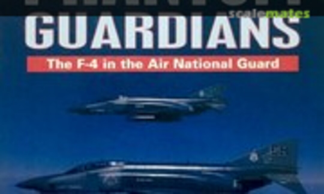 Phantom Guardians (Osprey Publications ) Phantom Guardians (Osprey Publications )