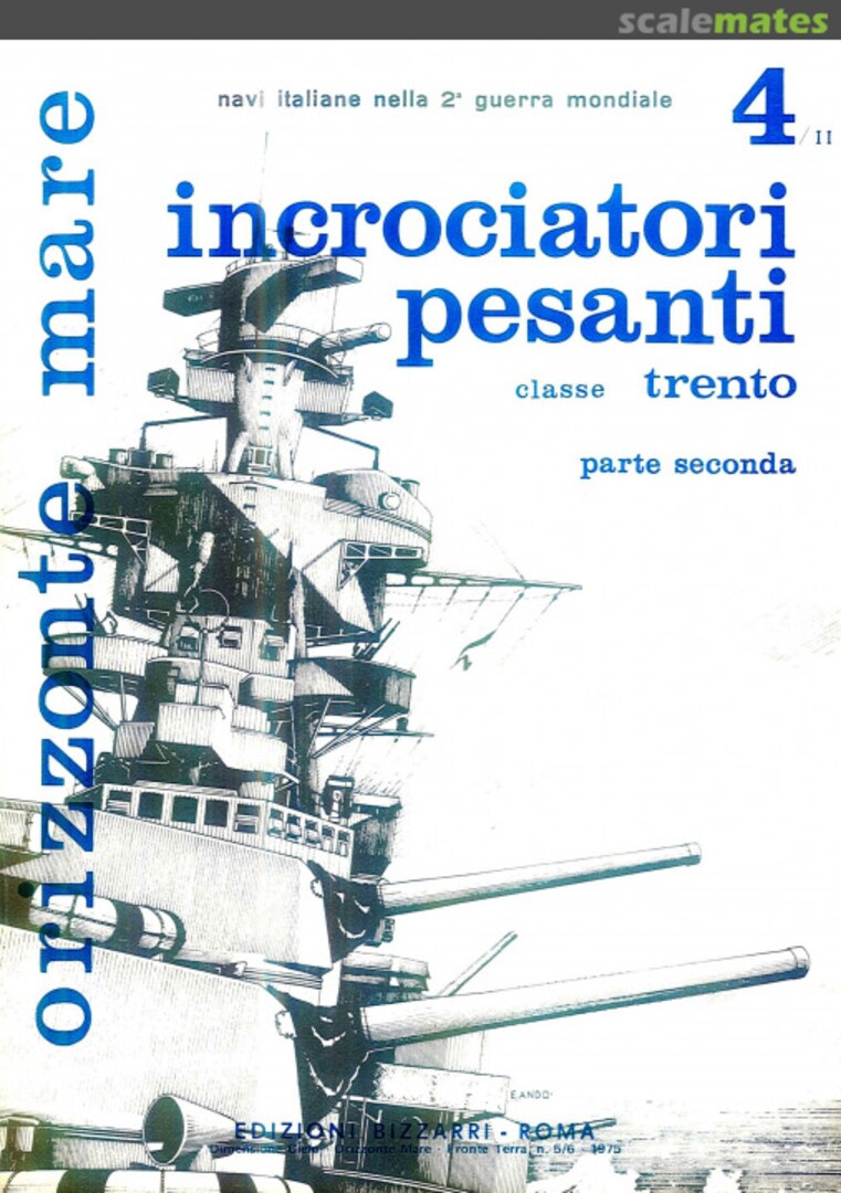 Cover Incrociatori Pesanti classe Trento - parte 2 4/II Edizioni dell’Ateneo & Bizzarri Cover Incrociatori Pesanti classe Trento - parte 2 4/II Edizioni dell’Ateneo & Bizzarri