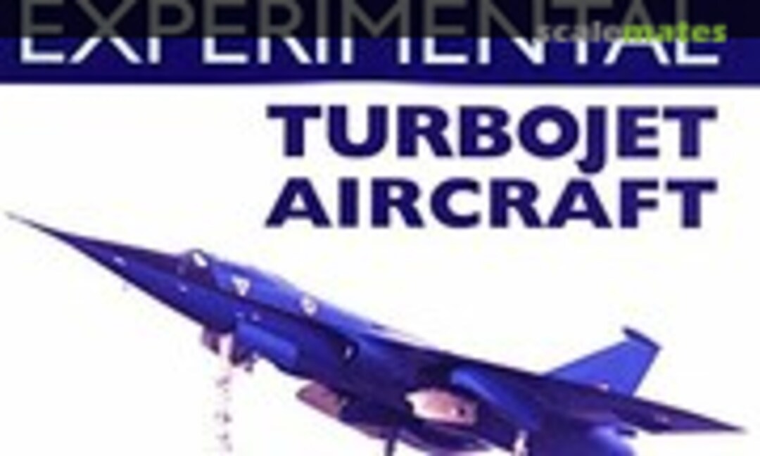 British Experimental Turbojet Aircraft (The Crowood Press ) British Experimental Turbojet Aircraft (The Crowood Press )