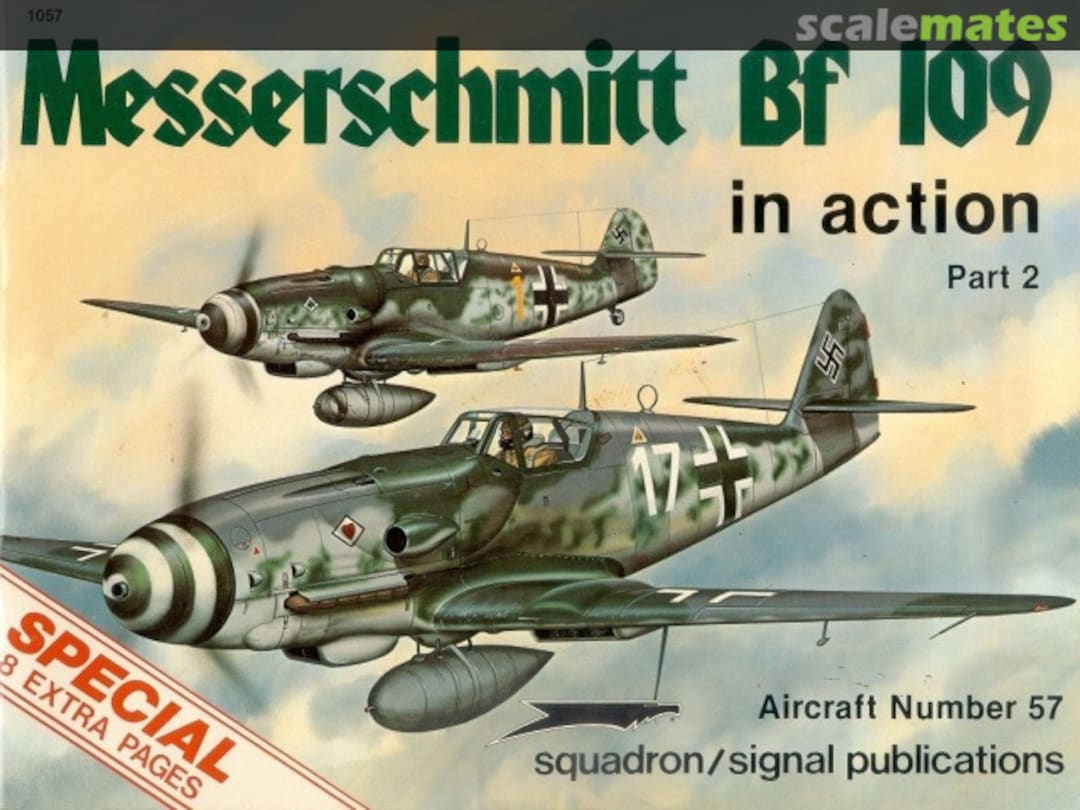 Cover Messerschmitt Bf 109 1057 Squadron/Signal Publications Cover Messerschmitt Bf 109 1057 Squadron/Signal Publications