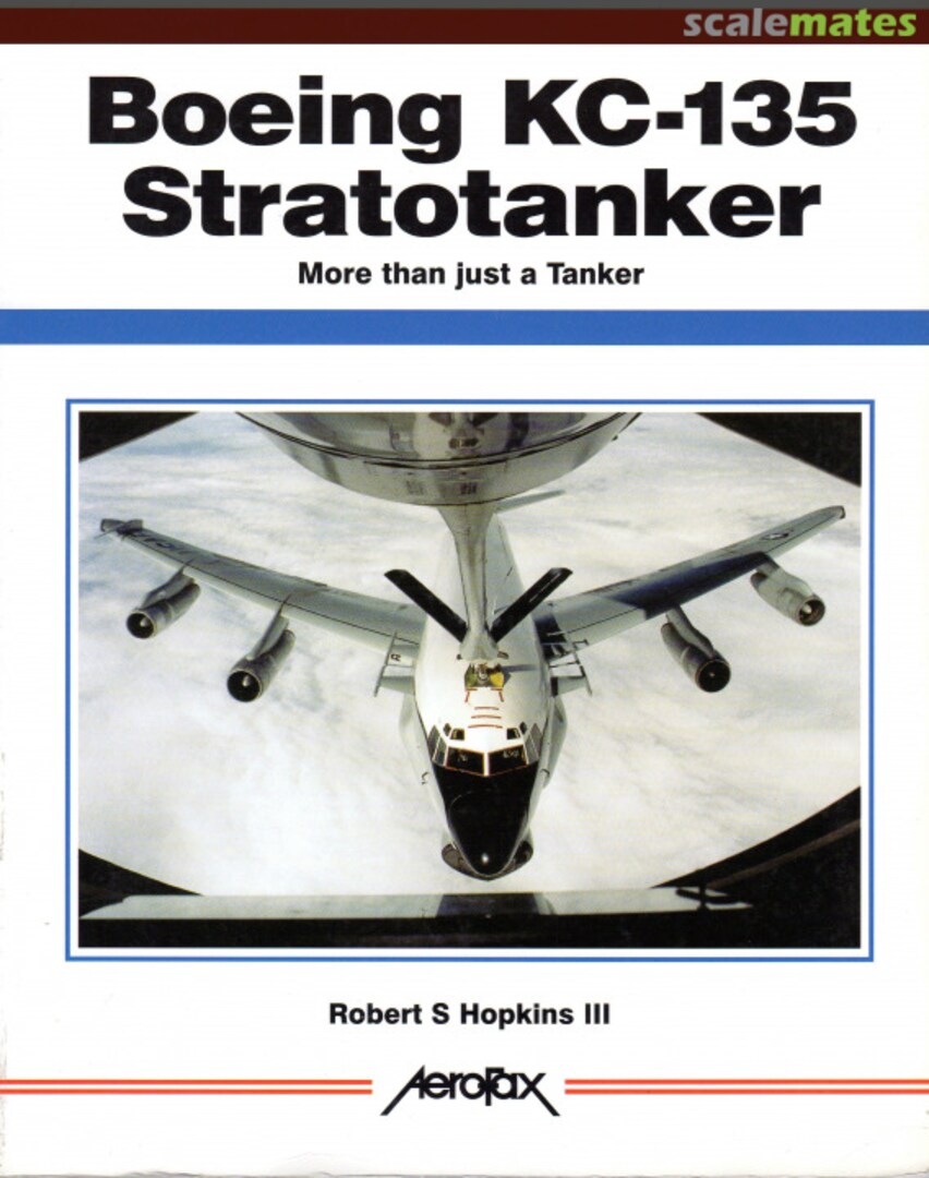Cover Boeing KC-135 Stratotanker Aerofax Cover Boeing KC-135 Stratotanker Aerofax