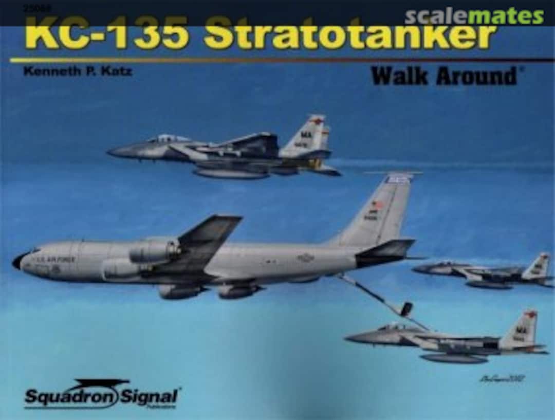 Cover KC-135 Stratotanker 25066 Squadron/Signal Publications Cover KC-135 Stratotanker 25066 Squadron/Signal Publications