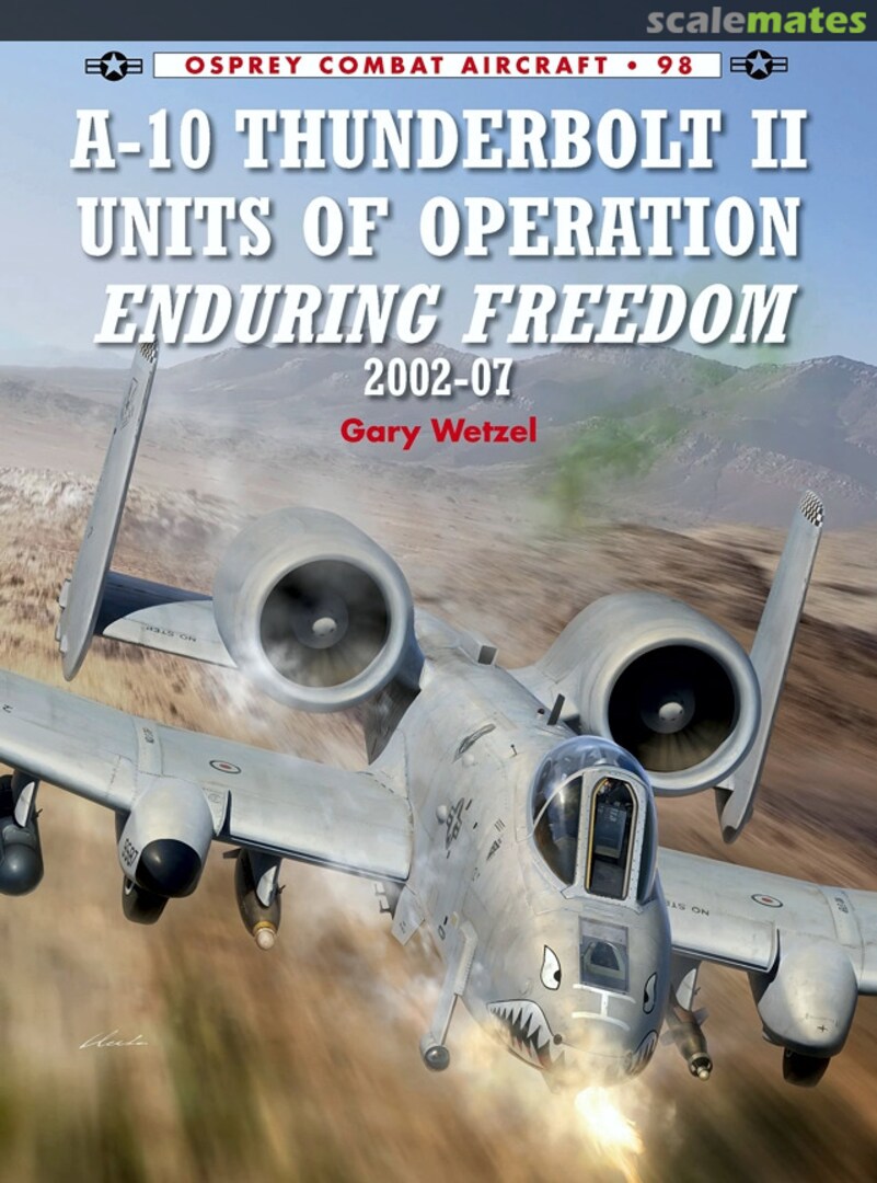 Cover A-10 Thunderbolt II Units of Operation Enduring Freedom 2002-07 98 Osprey Publications