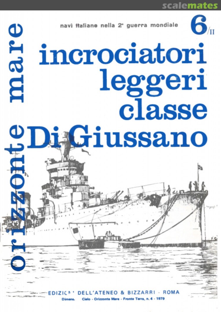 Cover Incrociatori leggeri Classe Di Giussano 6/II Edizioni dell’Ateneo &amp; Bizzarri