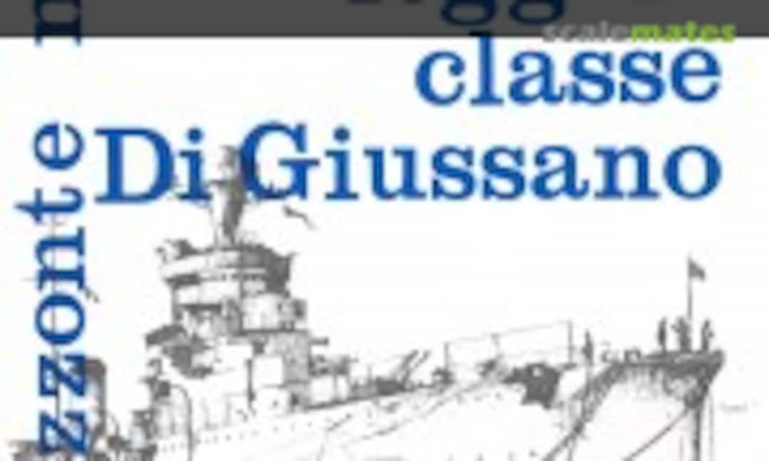 Incrociatori leggeri Classe Di Giussano (Edizioni dell’Ateneo & Bizzarri 6/II) Incrociatori leggeri Classe Di Giussano (Edizioni dell’Ateneo & Bizzarri 6/II)