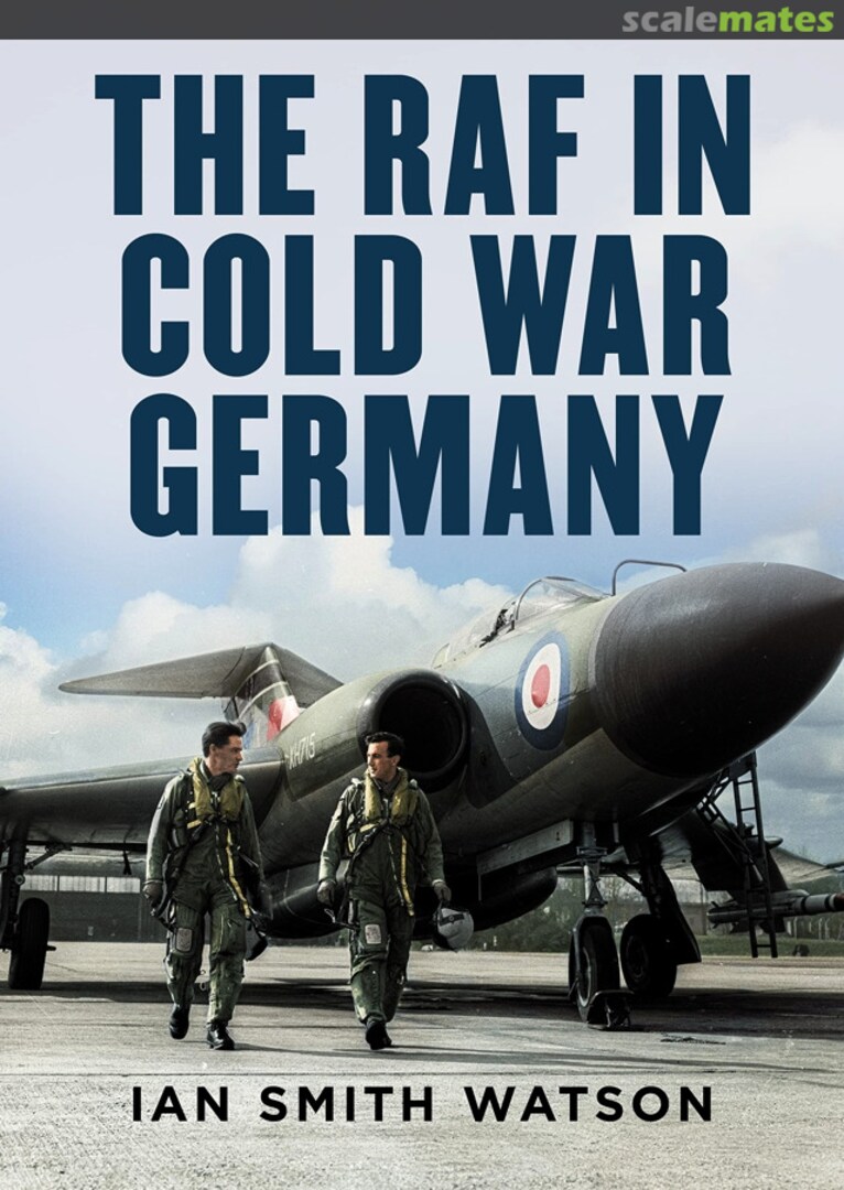 Cover The RAF In Cold War Germany  Fonthill Media