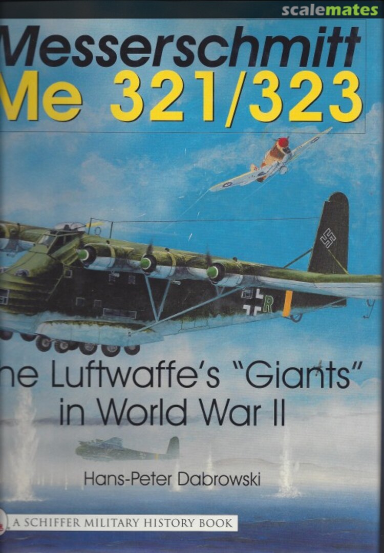 Cover Messerschmitt Me 321/323  Schiffer Publishing