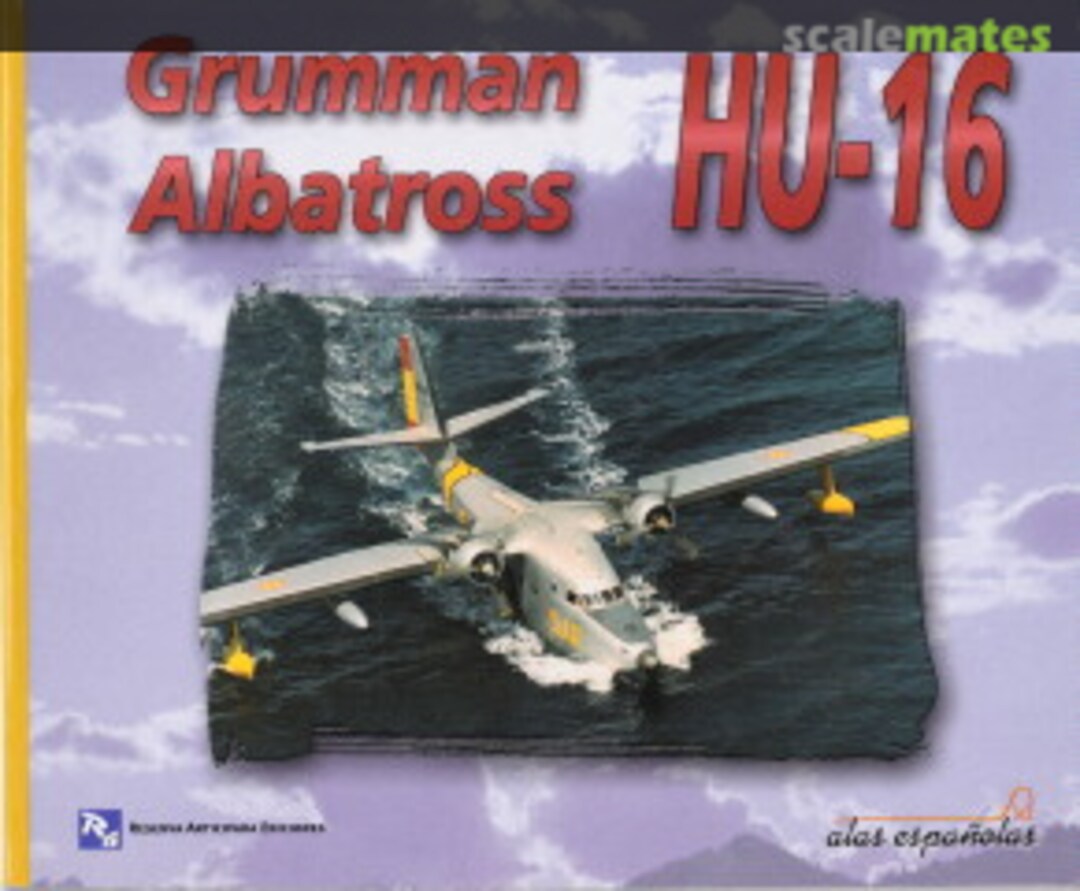 Cover Grumman Albatross HU-16 AE113 Reserva Anticipada Ediciones Cover Grumman Albatross HU-16 AE113 Reserva Anticipada Ediciones