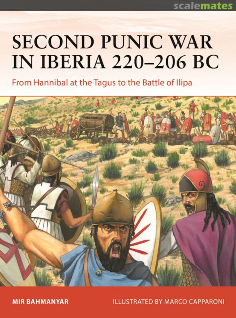 Cover Second Punic War in Iberia 220–206 BC 400 Osprey Publications Cover Second Punic War in Iberia 220–206 BC 400 Osprey Publications
