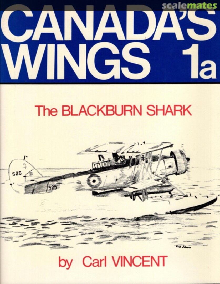 Cover The Blackburn Shark 1a Canada's Wings Cover The Blackburn Shark 1a Canada's Wings