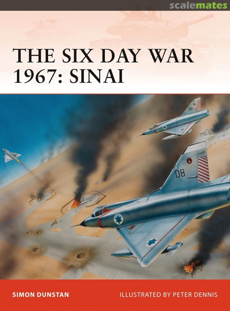 Cover The Six Day War 1967: Sinai 212 Osprey Publications Cover The Six Day War 1967: Sinai 212 Osprey Publications