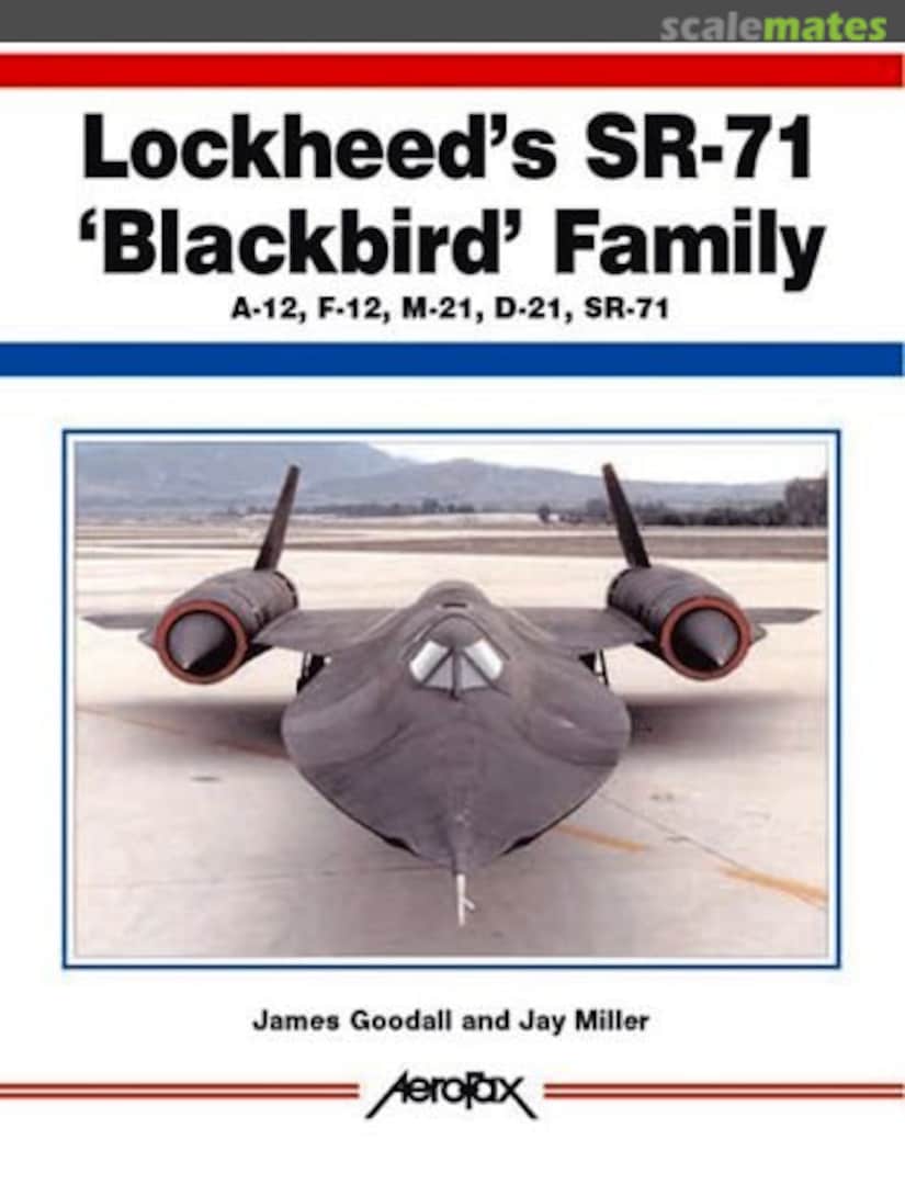 Cover Lockheed's Sr-71 'Blackbird' Family: A-12, F-12, M-21, D-21, Sr-71  Midland Publishing