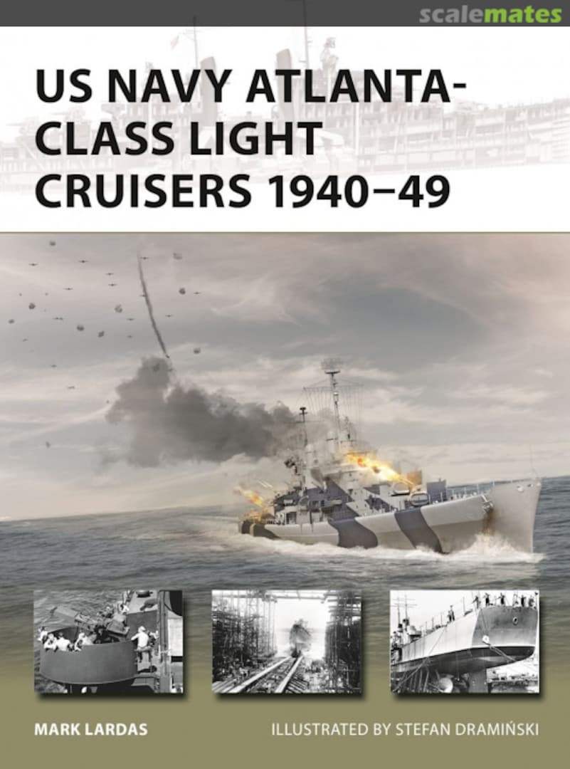 Cover US Navy Atlanta-class Light Cruisers 1940–49 340 Osprey Publications Cover US Navy Atlanta-class Light Cruisers 1940–49 340 Osprey Publications