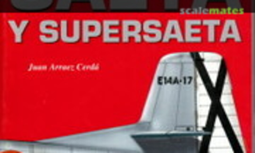 Hispano Aviacion HA-200/220 Saeta y Supersaeta (QUIRON EDICIONES 12) Hispano Aviacion HA-200/220 Saeta y Supersaeta (QUIRON EDICIONES 12)
