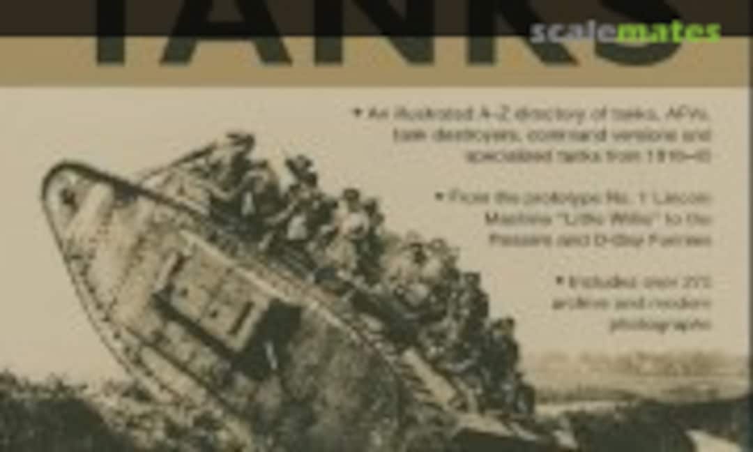 WORLD WAR I AND II TANKS (Southwater Publishing ) WORLD WAR I AND II TANKS (Southwater Publishing )