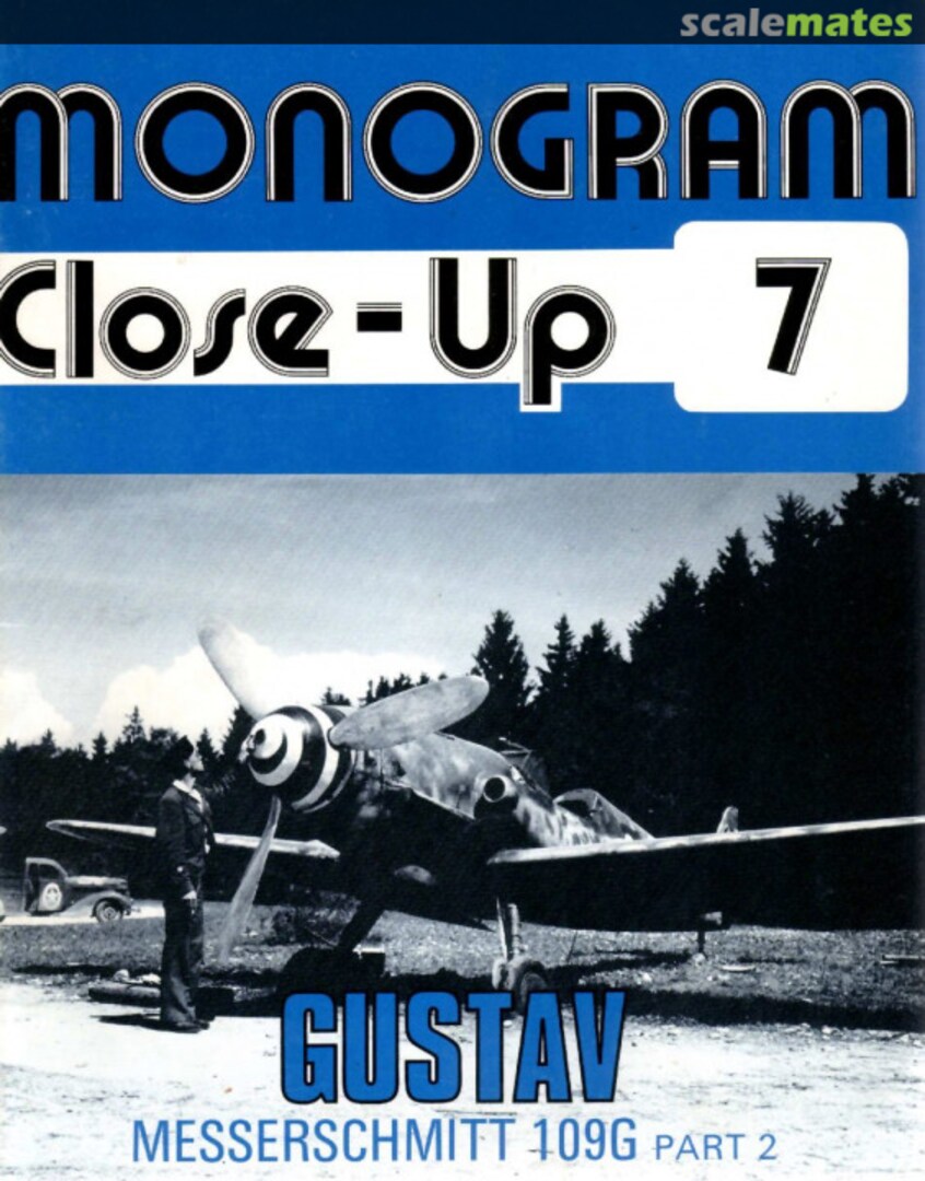 Cover 'Gustav' Messerschmitt Bf 109 G, Part 2 7 Monogram Publishing Cover 'Gustav' Messerschmitt Bf 109 G, Part 2 7 Monogram Publishing