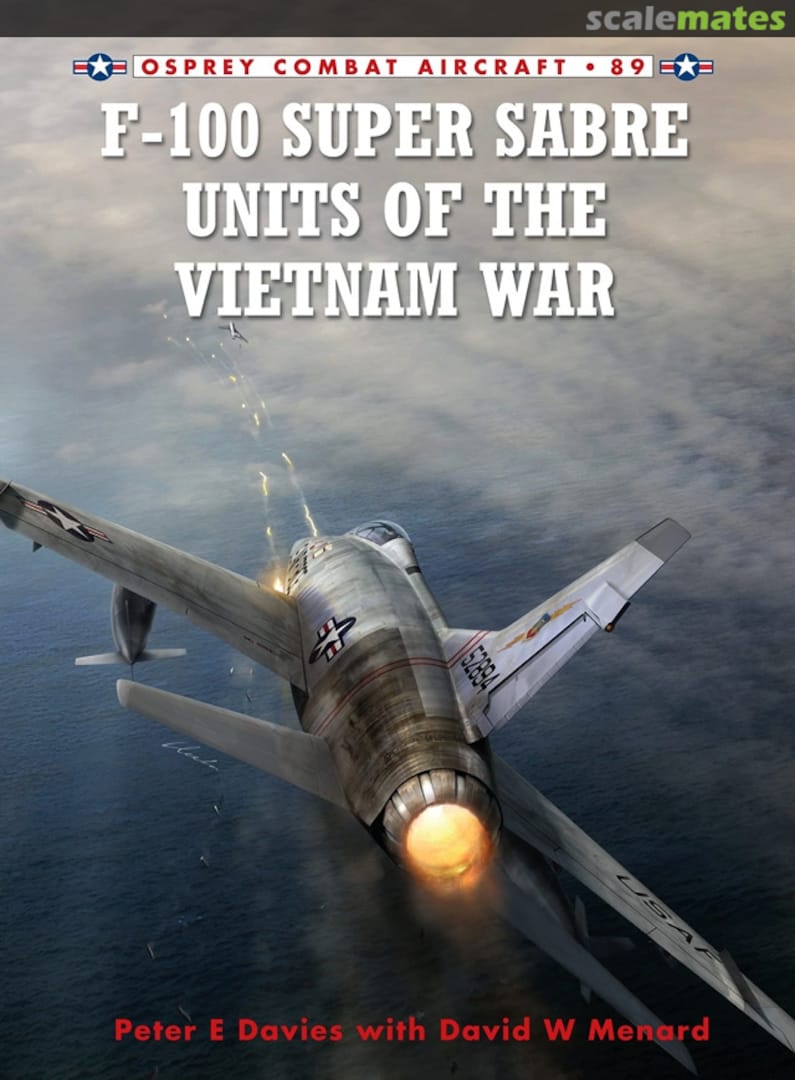 Cover F-100 Super Sabre Units of the Vietnam War 89 Osprey Publications
