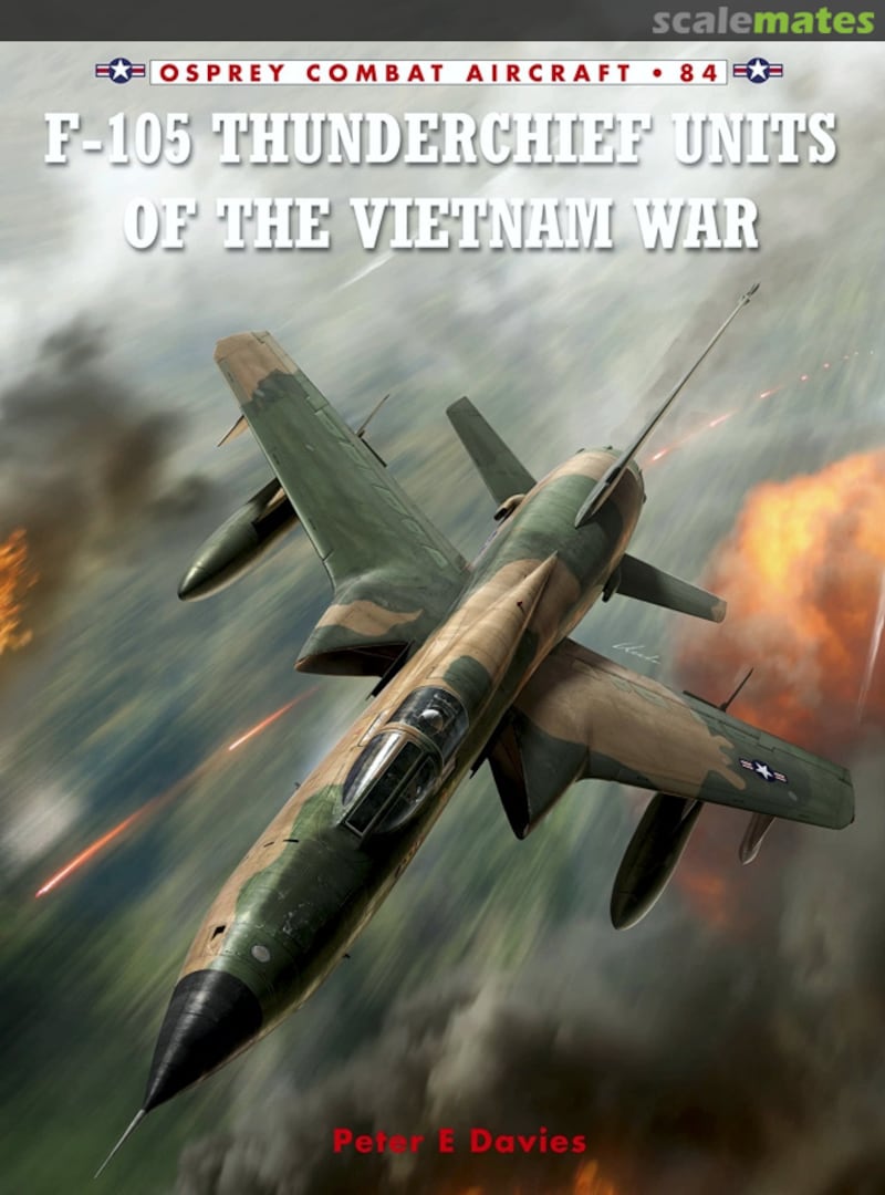 Cover F-105 Thunderchief Units of the Vietnam War 84 Osprey Publications Cover F-105 Thunderchief Units of the Vietnam War 84 Osprey Publications