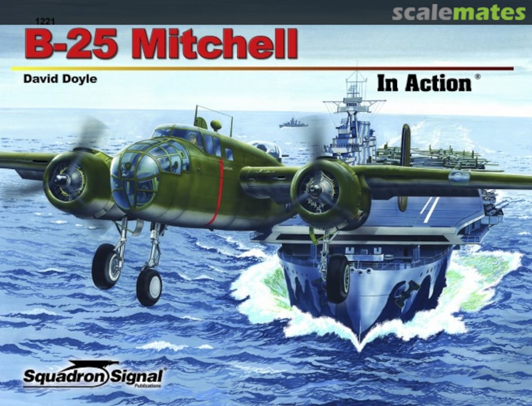 Cover B-25 Mitchell 1221 Squadron/Signal Publications Cover B-25 Mitchell 1221 Squadron/Signal Publications