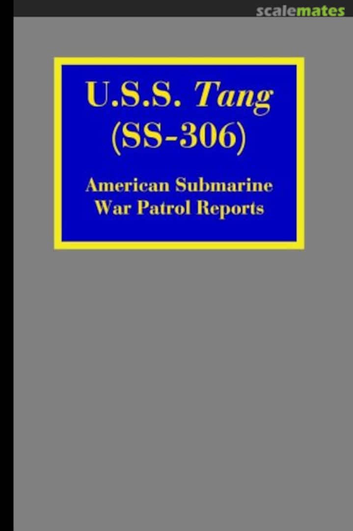 Cover U.S.S. Tang (SS-306) Boomerang Publishers Cover U.S.S. Tang (SS-306) Boomerang Publishers