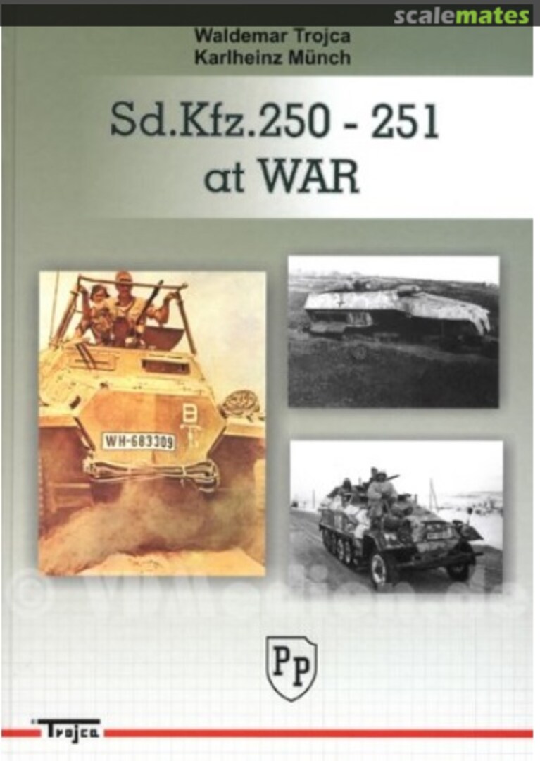 Cover Sd.Kfz. 250-251 at WAR VDM Heinz Nickel Verlag Cover Sd.Kfz. 250-251 at WAR VDM Heinz Nickel Verlag