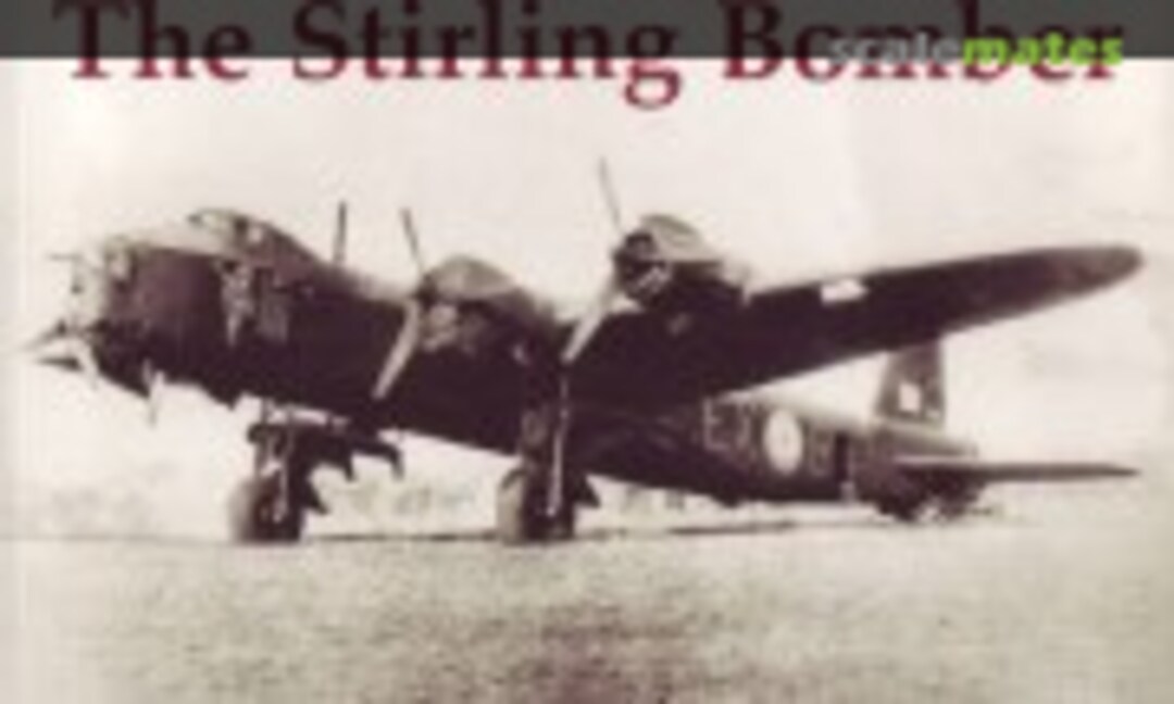 The Stirling Bomber (Stenlake Publishing )