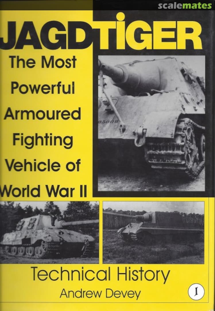 Cover JAGDTIGER The Most Powerful Armoured Fighting Vehicle of World War II Schiffer Publishing Cover JAGDTIGER The Most Powerful Armoured Fighting Vehicle of World War II Schiffer Publishing