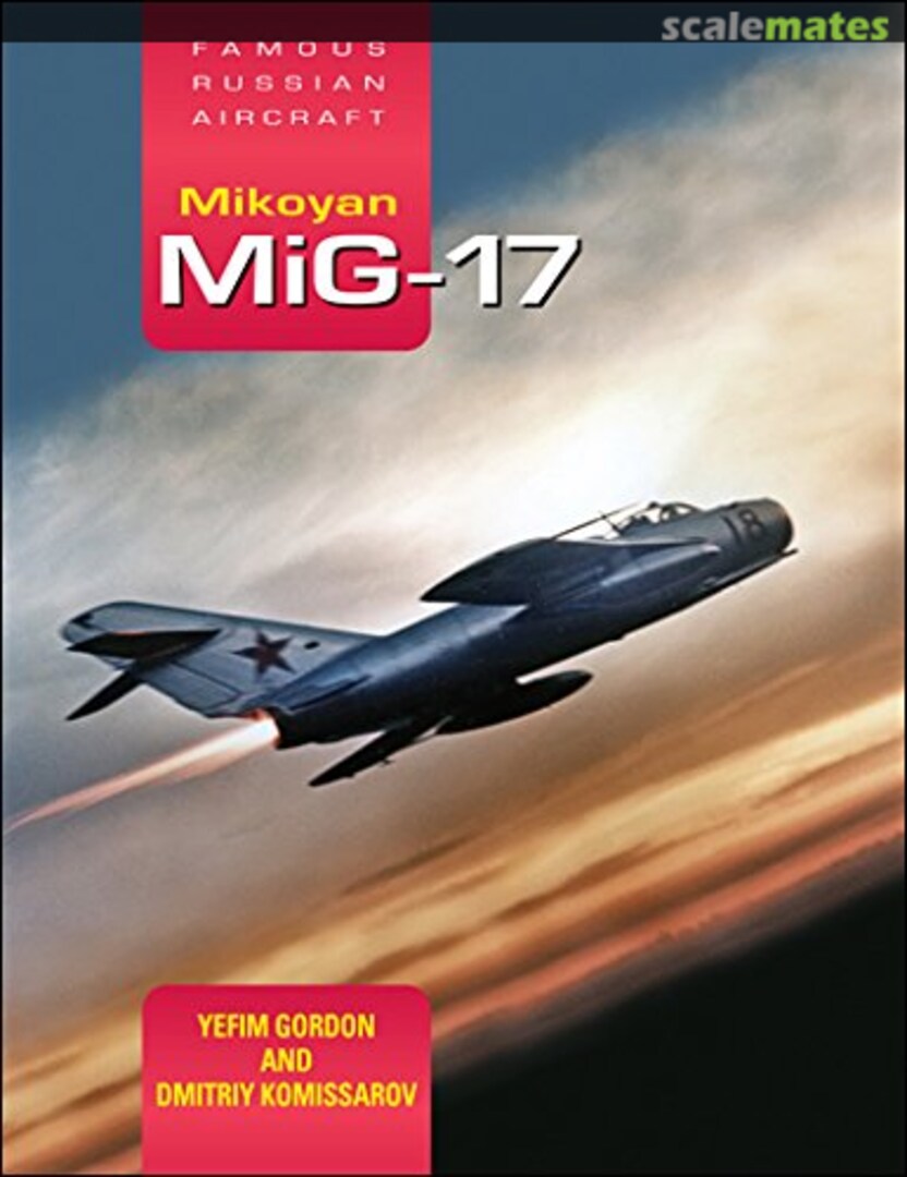 Cover Mikoyan MiG-17 Midland Publishing Cover Mikoyan MiG-17 Midland Publishing