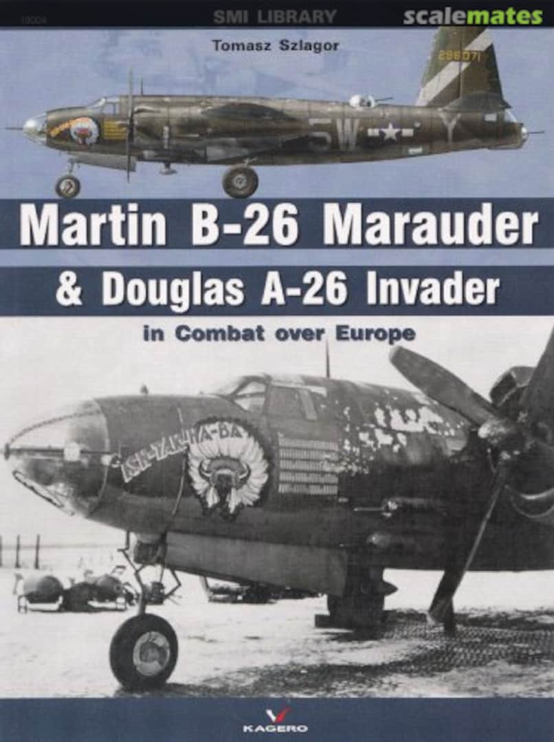 Cover Martin B-26 Marauder & Douglas A-26 Invader 19004 Kagero Cover Martin B-26 Marauder & Douglas A-26 Invader 19004 Kagero