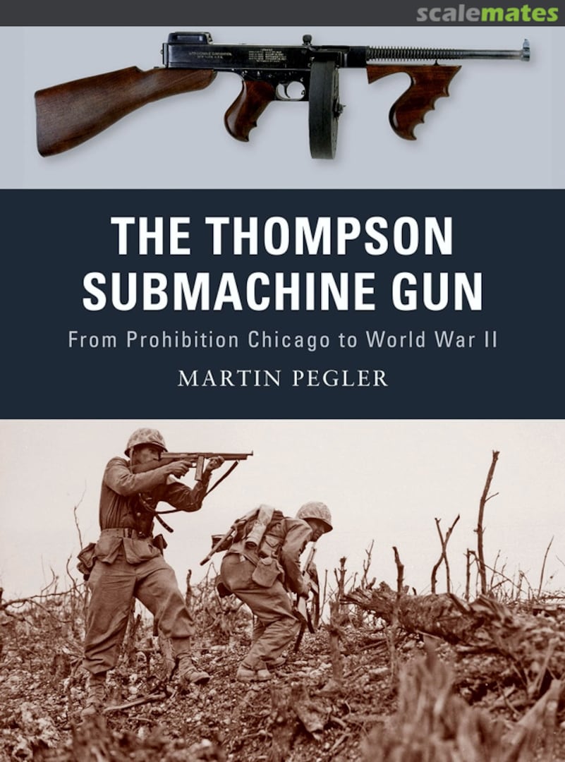 Cover The Thompson Submachine Gun 1 Osprey Publications Cover The Thompson Submachine Gun 1 Osprey Publications