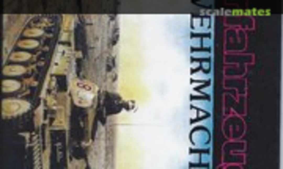 Militärfahrzeuge of the WEHRMACHT (Ryton Publications ) Militärfahrzeuge of the WEHRMACHT (Ryton Publications )