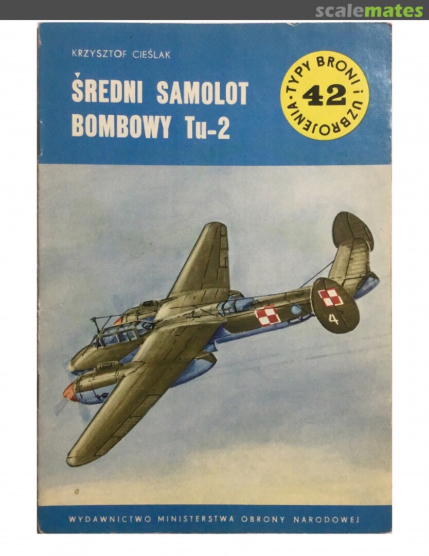 Cover Średni samolot bombowy Tu-2 42 Wydawnictwo MON Cover Średni samolot bombowy Tu-2 42 Wydawnictwo MON