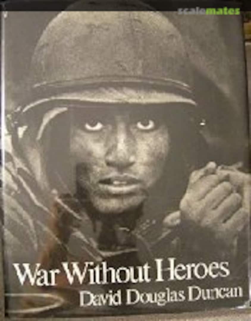 Cover War Without Heroes Harper & Row Publishers Cover War Without Heroes Harper & Row Publishers