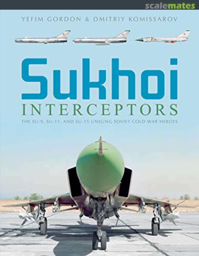 Cover Sukhoi Interceptors Schiffer Publishing Cover Sukhoi Interceptors Schiffer Publishing