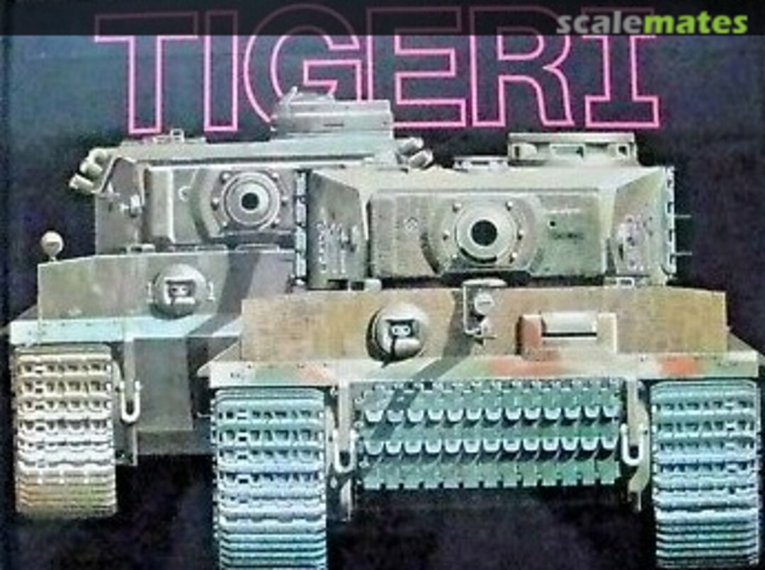 Cover TIGER I : 50th Anniversary Commemorative Edition Ryton Publications Cover TIGER I : 50th Anniversary Commemorative Edition Ryton Publications