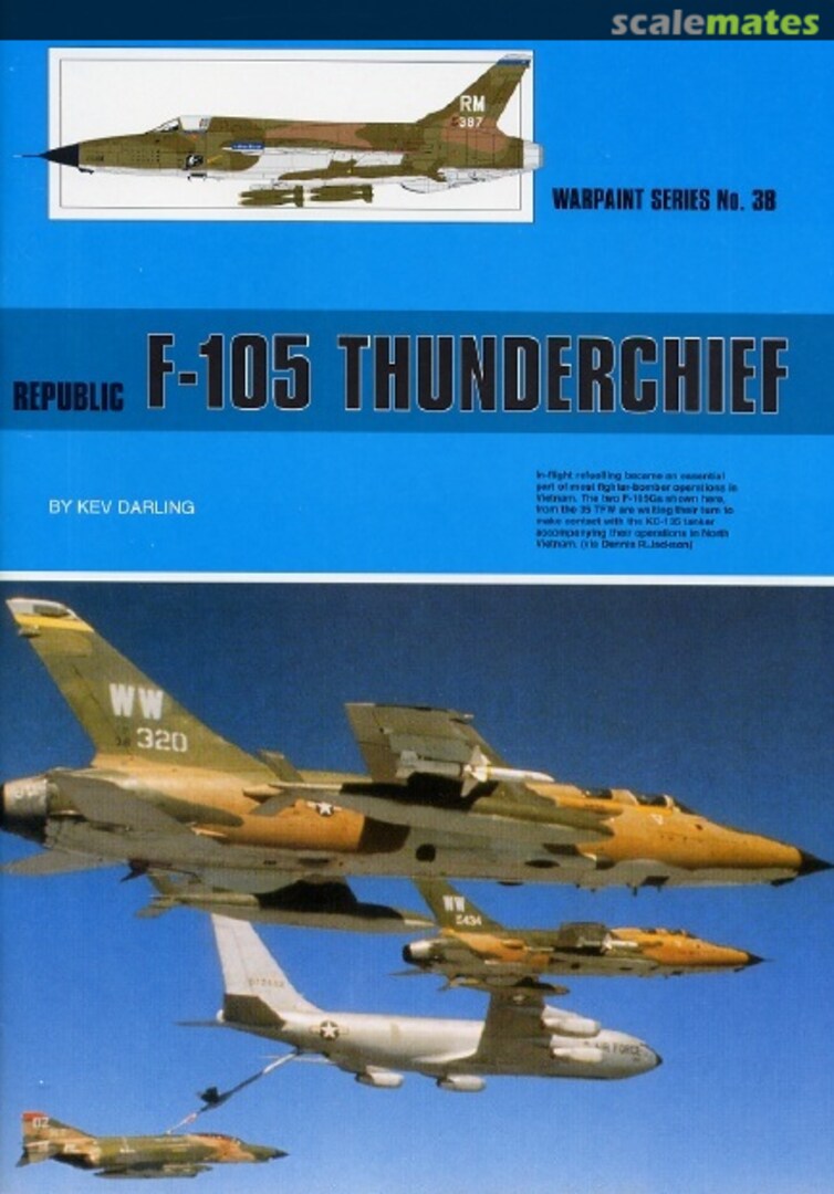 Cover Republic F-105 Thunderchief 38 Warpaint Books Limited Cover Republic F-105 Thunderchief 38 Warpaint Books Limited