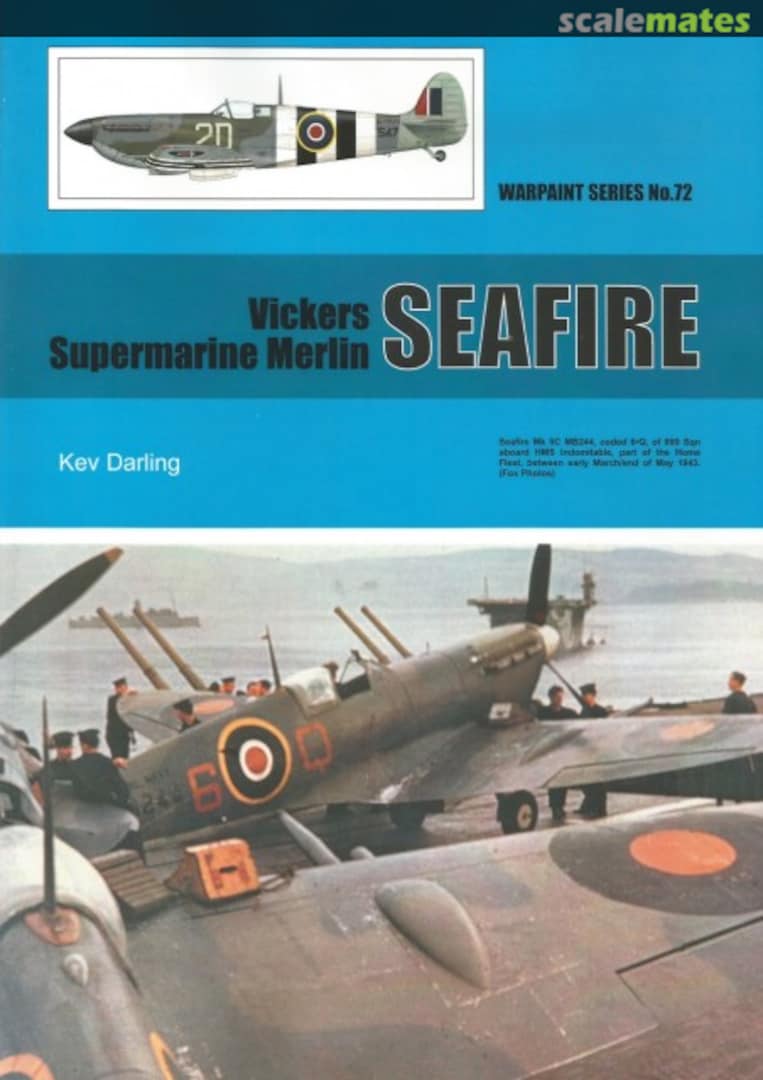 Cover Vickers Supermarine Merlin Seafire 72 Warpaint Books Limited Cover Vickers Supermarine Merlin Seafire 72 Warpaint Books Limited