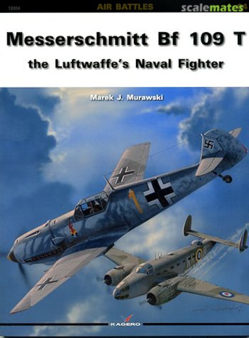 Cover Messerschmitt Bf 109 T 04 Kagero Cover Messerschmitt Bf 109 T 04 Kagero