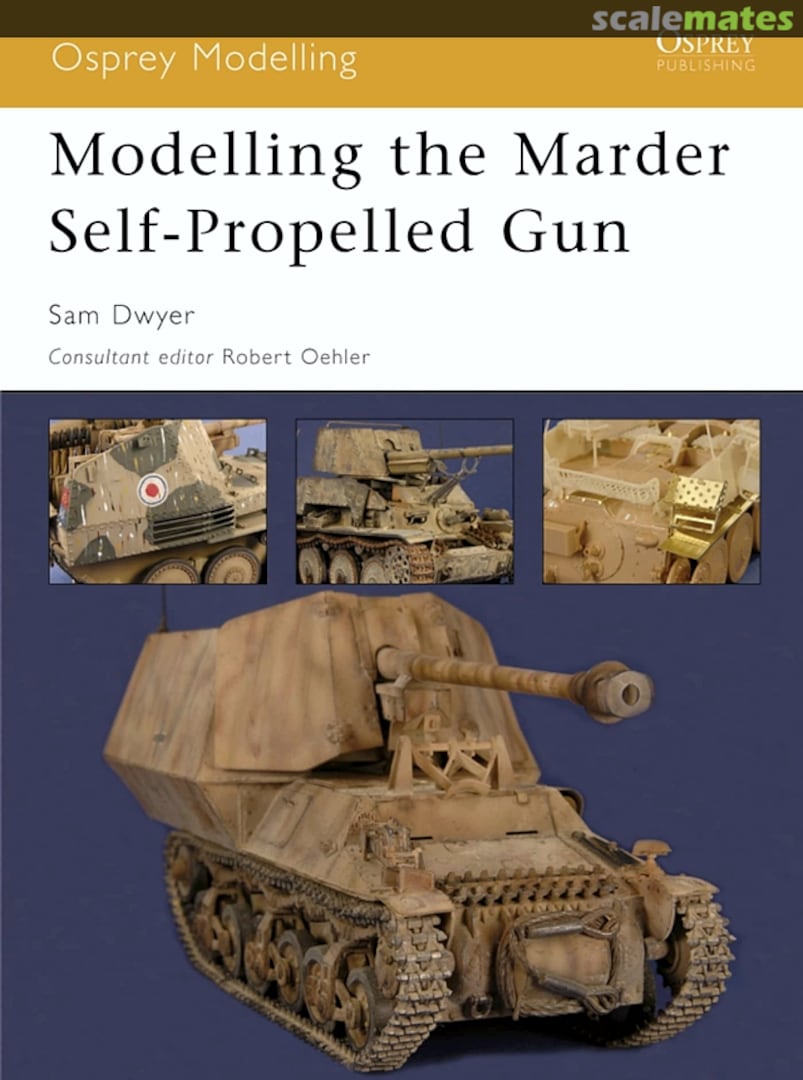 Cover Modelling the Marder Self-Propelled Gun 18 Osprey Publications Cover Modelling the Marder Self-Propelled Gun 18 Osprey Publications
