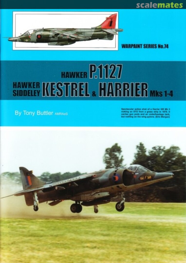 Cover Hawker P.1127 Hawker Siddeley Kestrel & Harrier Mks. 1-4 74 Warpaint Books Limited Cover Hawker P.1127 Hawker Siddeley Kestrel & Harrier Mks. 1-4 74 Warpaint Books Limited