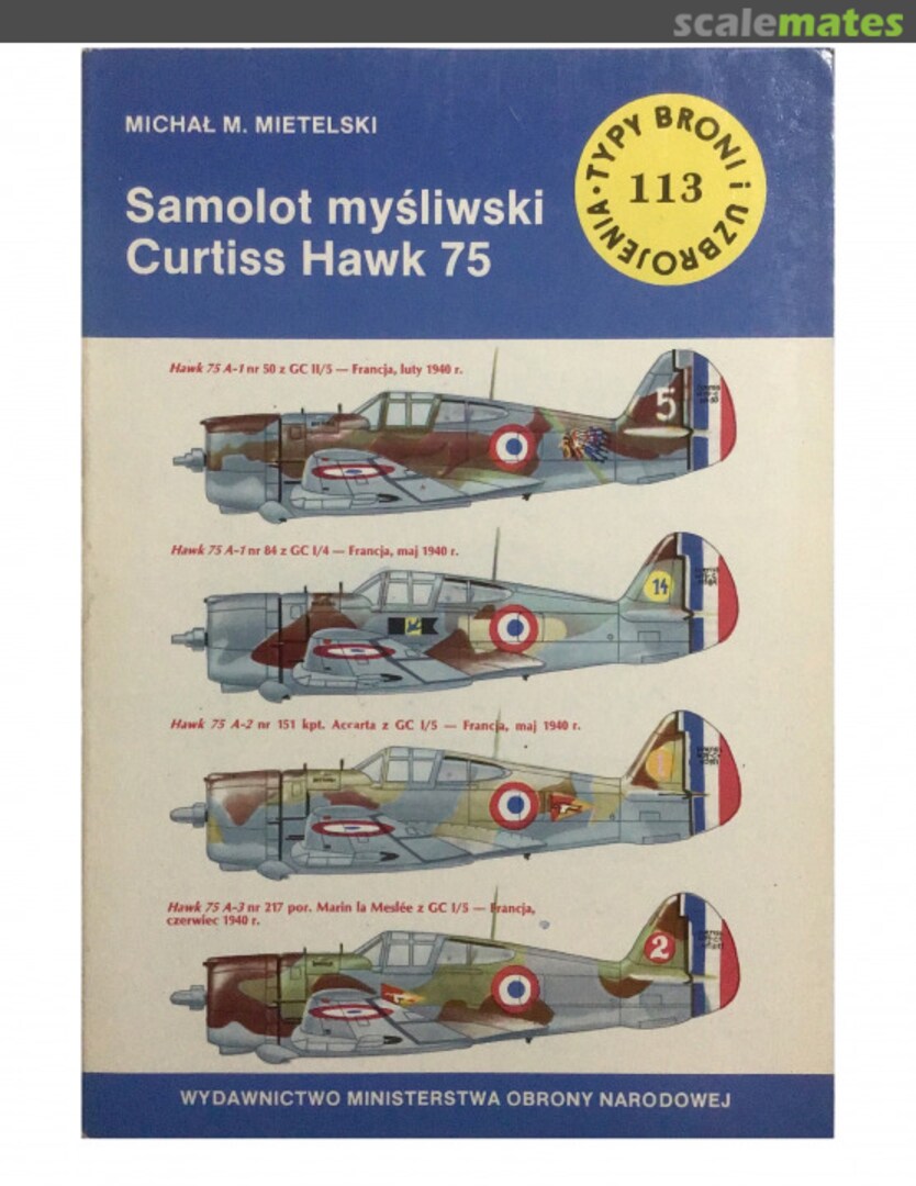 Cover Samolot myśliwski Curtiss Hawk 75 113 Wydawnictwo MON Cover Samolot myśliwski Curtiss Hawk 75 113 Wydawnictwo MON