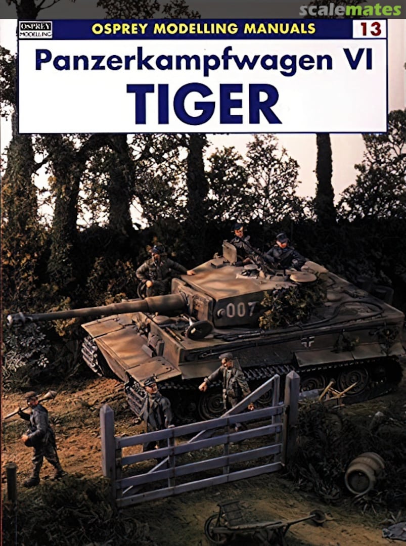 Cover Panzerkampfwagen VI Tiger 13 Osprey Publications Cover Panzerkampfwagen VI Tiger 13 Osprey Publications