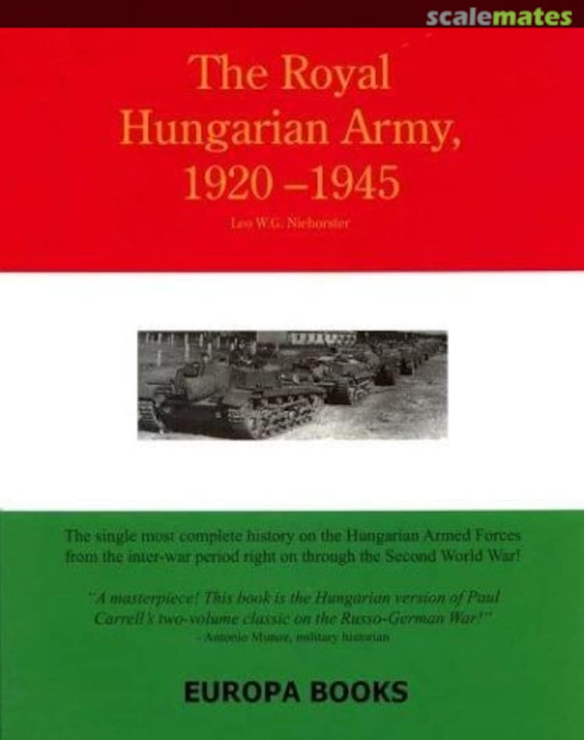 Cover The Royal Hungarian Army, 1920-1945  Axis Europa Books