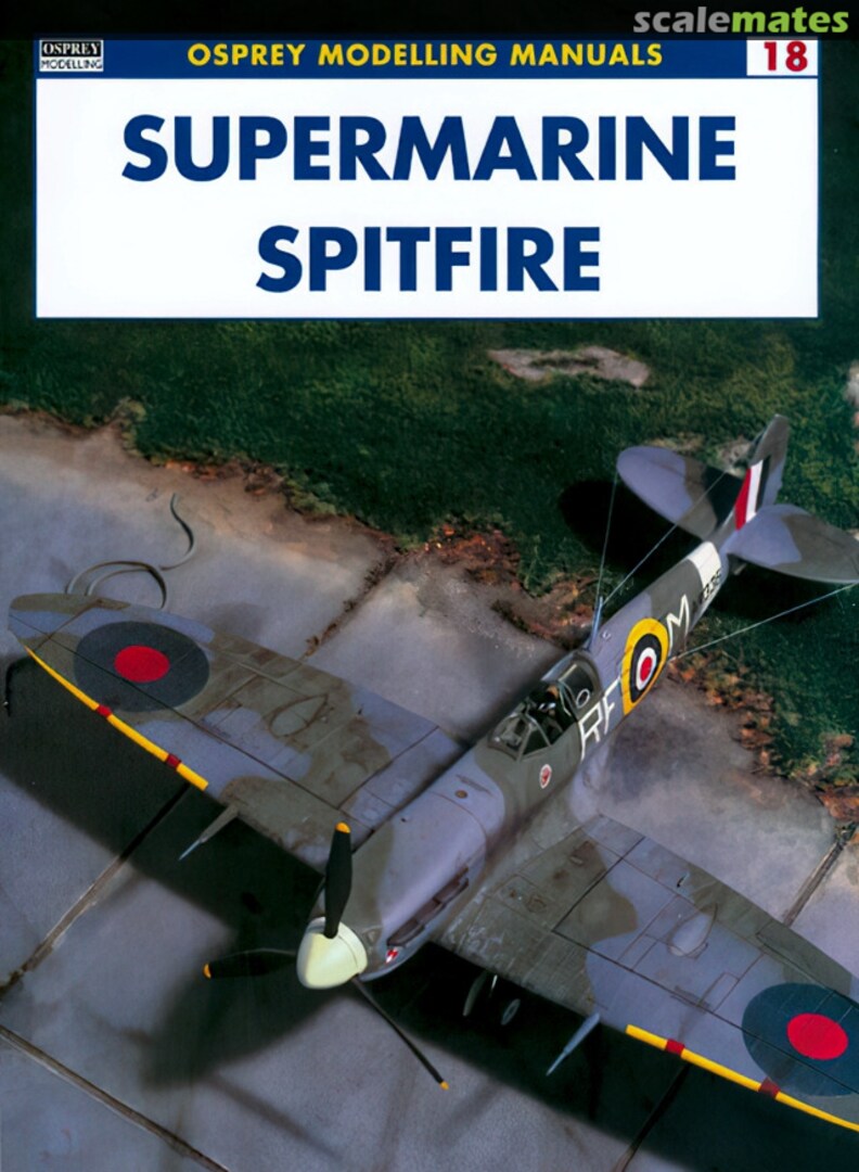 Cover Supermarine Spitfire 18 Osprey Publications Cover Supermarine Spitfire 18 Osprey Publications