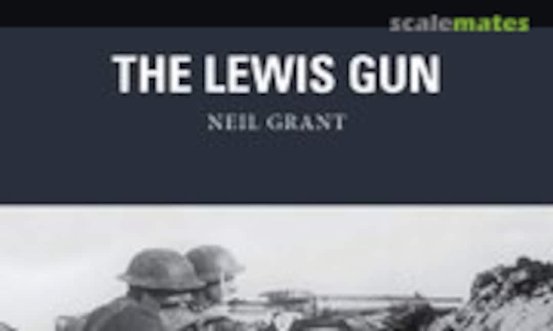 The Lewis Gun (Osprey Publications 34) The Lewis Gun (Osprey Publications 34)